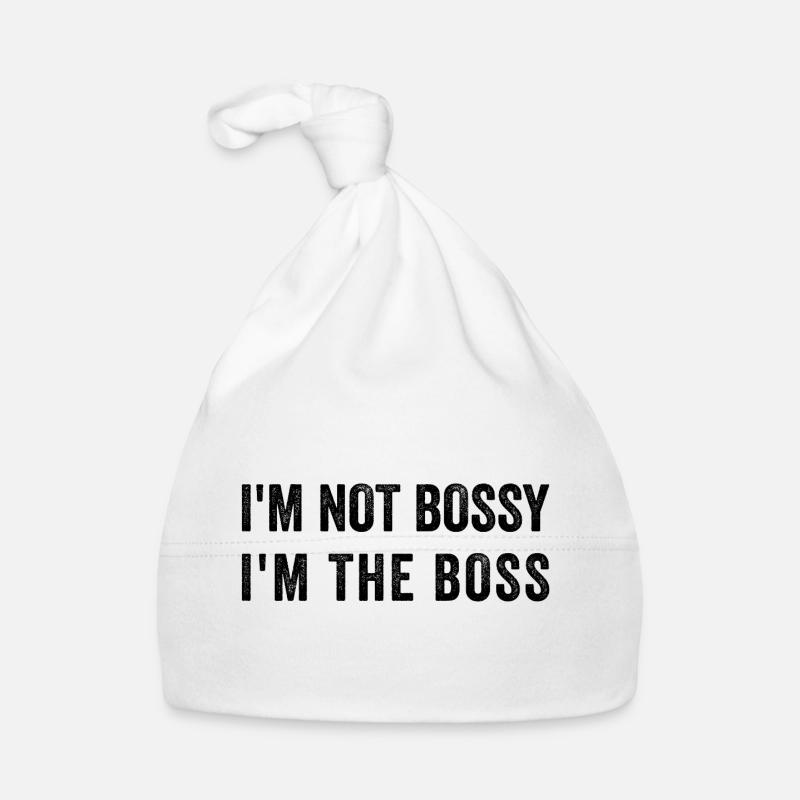 Ich bin nicht herrisch. Ich bin der Bos.s Baby Bio-Mütze