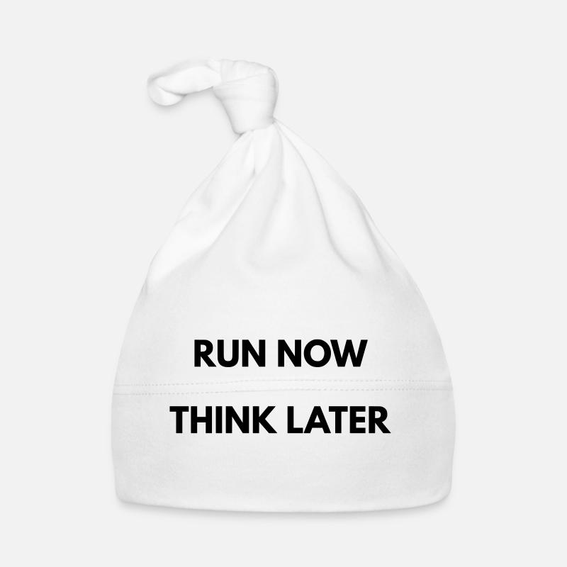 Running Motivation Run Now Think Later Organic Baby Cap
