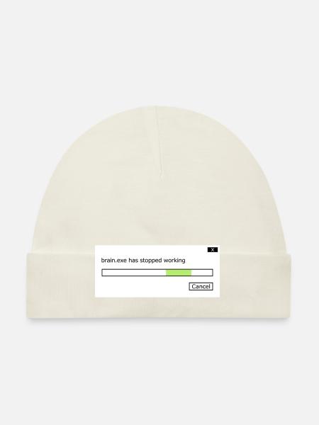 brain.exe stopped working saying brain brain .exe - Organic Baby Cap - white - Front