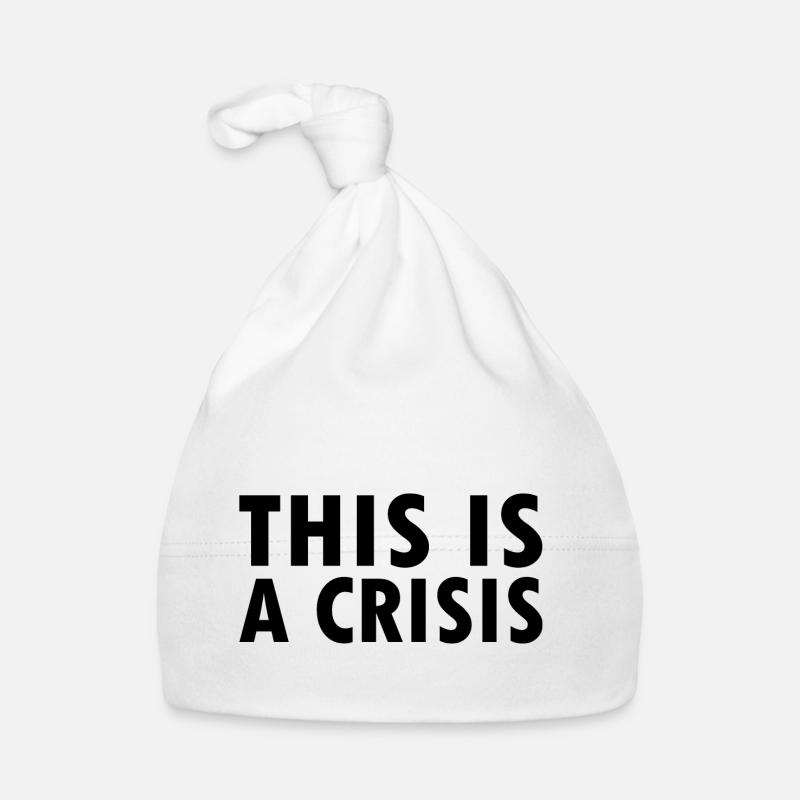 This is a crisis Organic Baby Cap