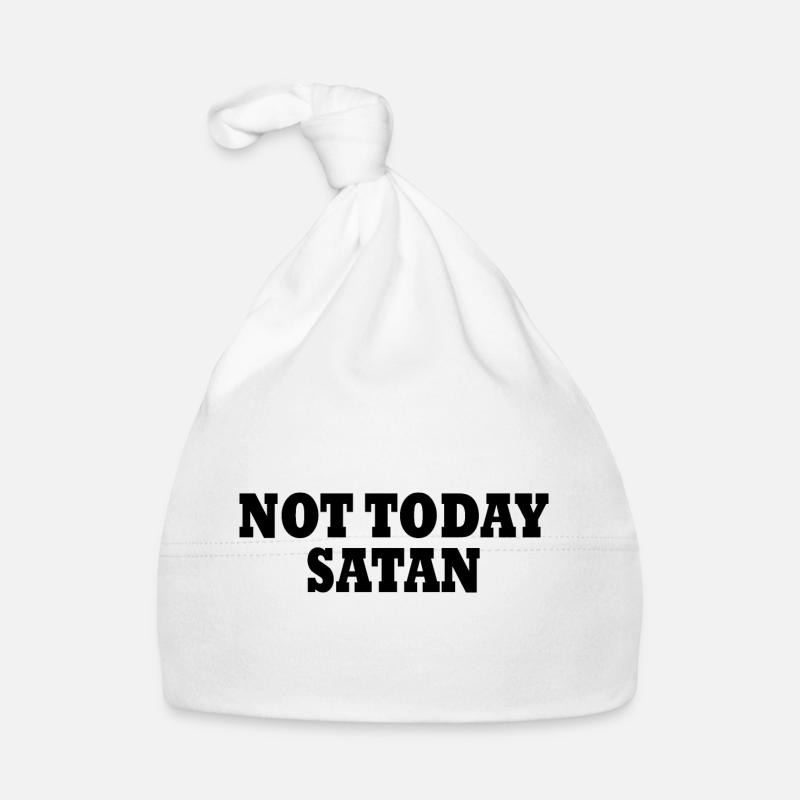 Not today satan Bonnet bio Bébé