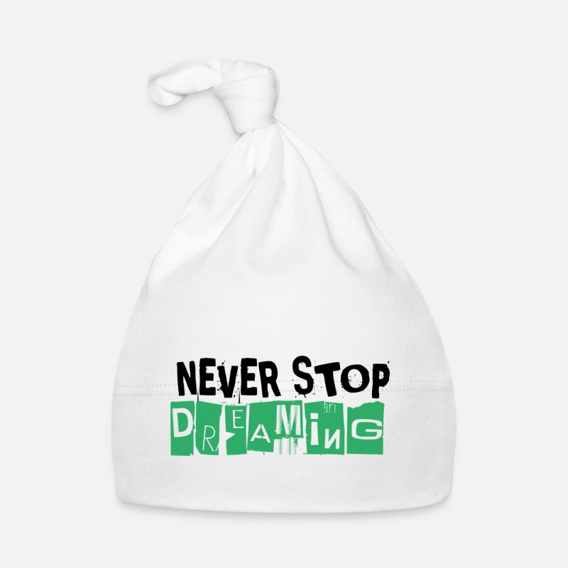Never Stop Dreaming - Baby Bio-Mütze - Weiß