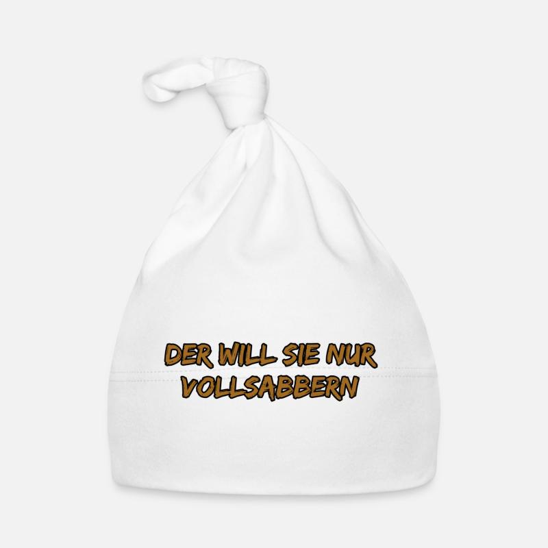 Der Will Sie Nur Vollsabbern Baby Bio-Mütze