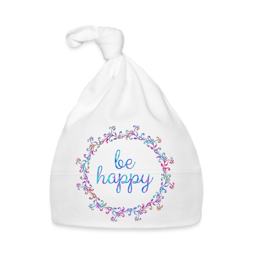 Be happy, coole, Sprüche, Motivation, positiv - Baby Mütze
