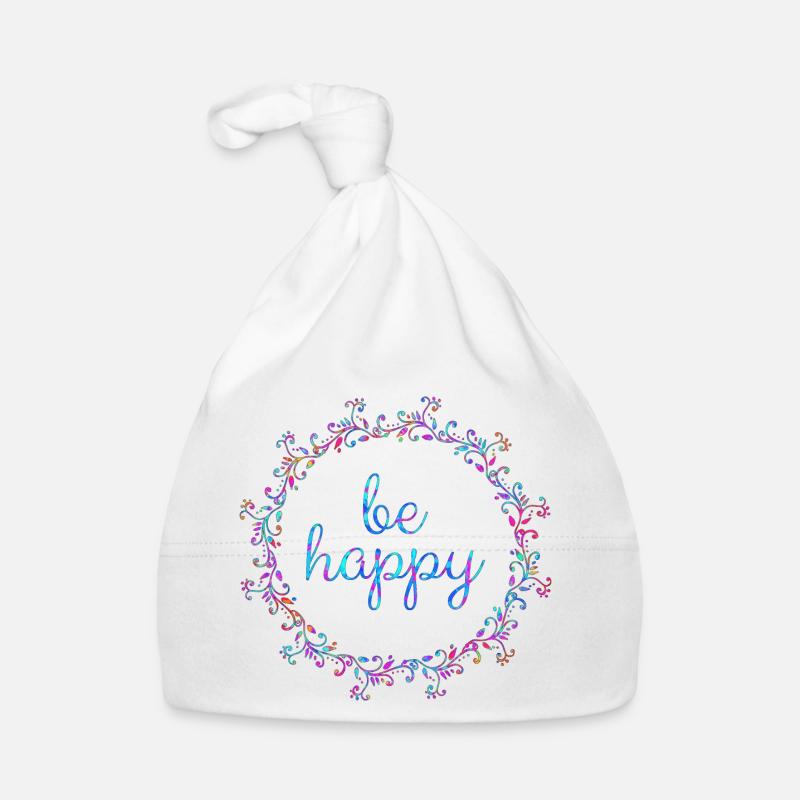 Be happy, cool, sayings, motivation, positive Organic Baby Cap