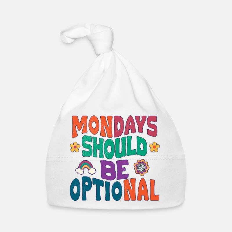 Mondays should be optional Organic Baby Cap