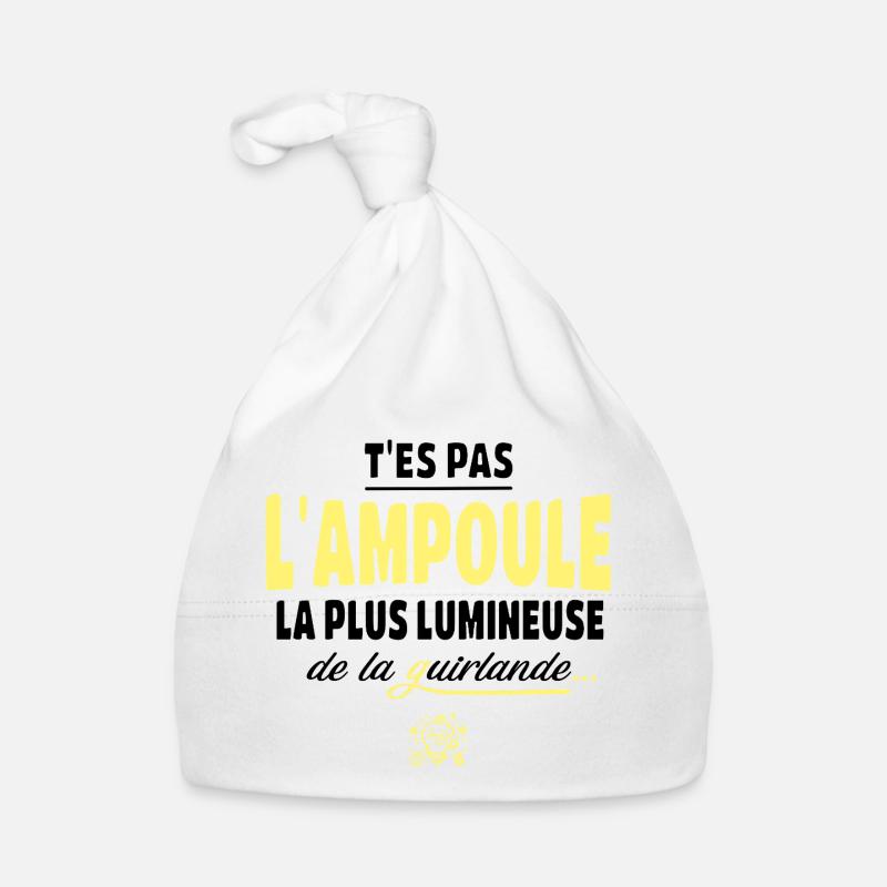 T'es pas l'ampoule la plus brillante Bonnet bio Bébé