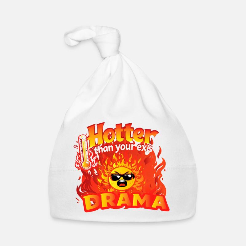 Hotter than your ex's Drama Organic Baby Cap