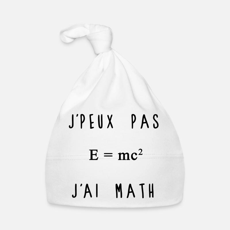 J'peux Pas J'ai Math Humour Bonnet bio Bébé