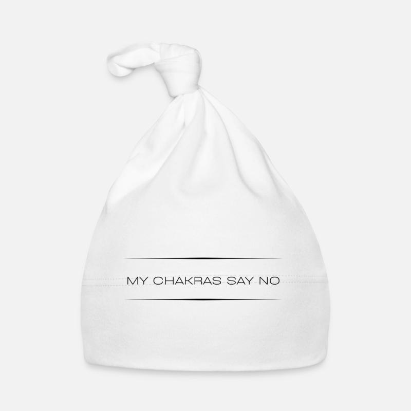 Mes chakras disent non — citation sarcastique Bonnet bio Bébé