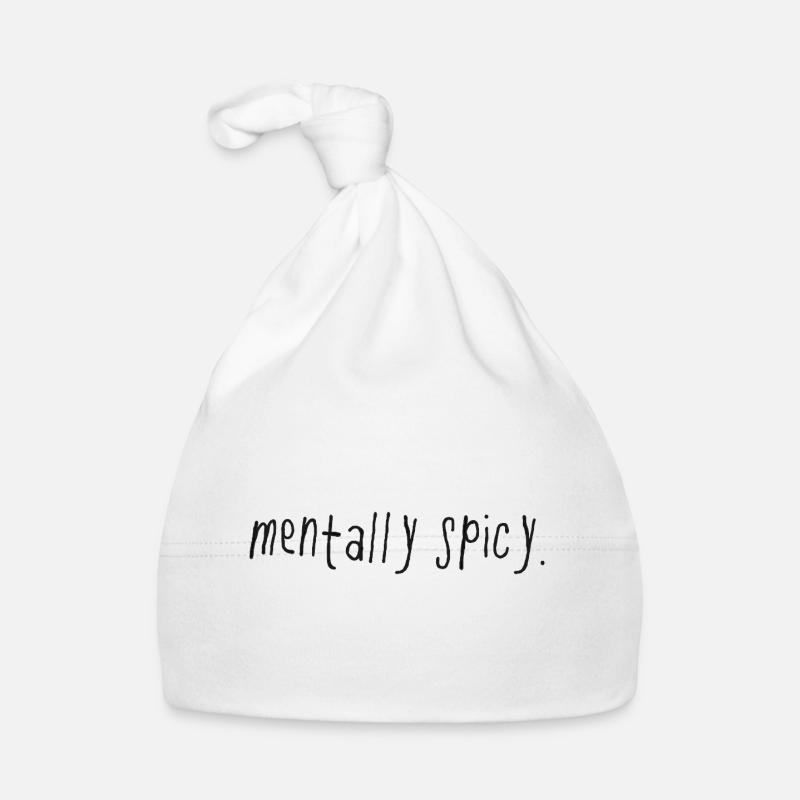 Mentally Spicy Minimal Statement Spruch Baby Bio-Mütze