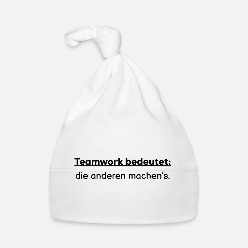 Teamwork means: the others do it Organic Baby Cap