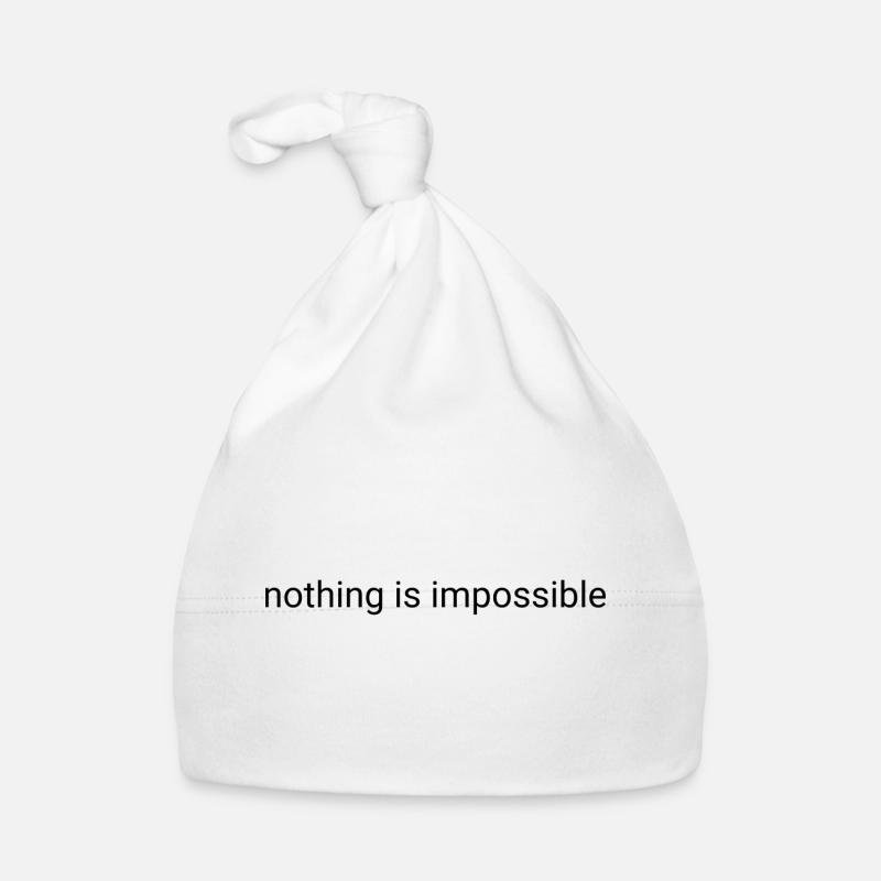 Nothing is impossible plain text Organic Baby Cap