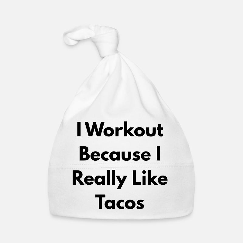 Ich trainiere, weil ich Tacos wirklich mag Baby Bio-Mütze
