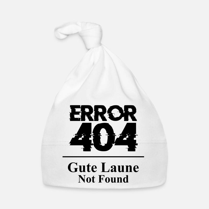 Error 404 Gute Laune Not Found Spruch Launisch Baby Bio-Mütze