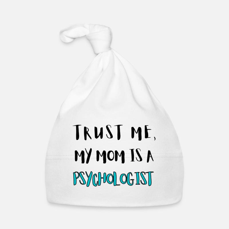 Vertrau mir, meine Mutter is nämlich Therapeut Baby Bio-Mütze