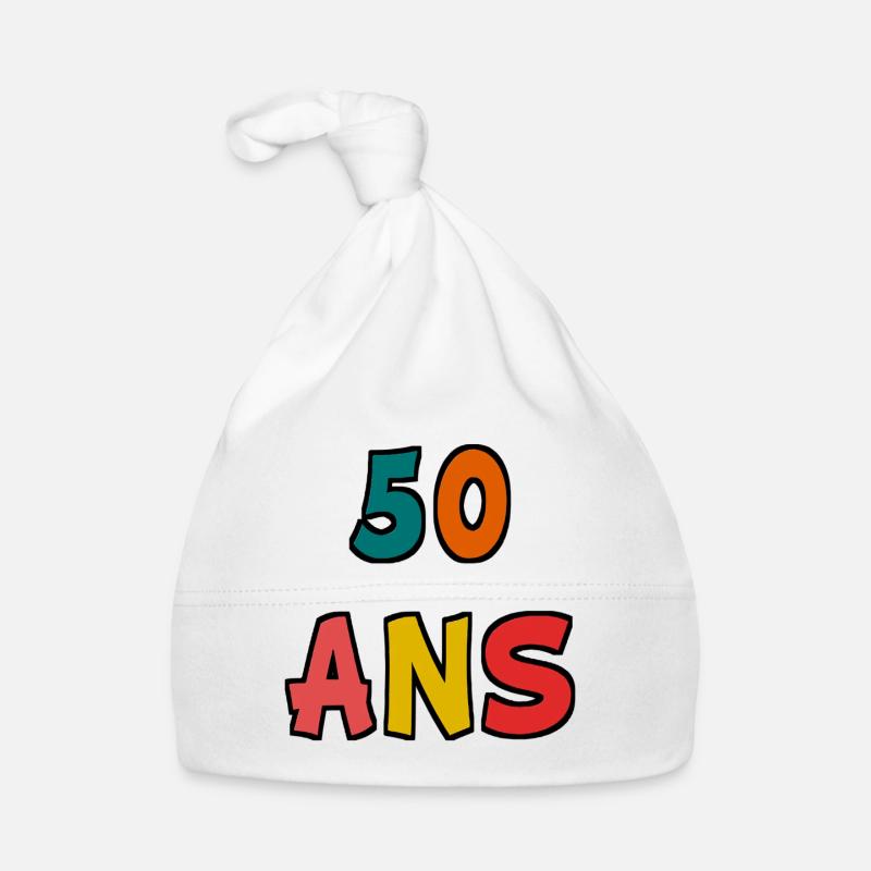 50 ANS. 50e ANNIVERSAIRE. ANNIVERSAIRE 50 ANS - Bonnet bio Bébé - blanc
