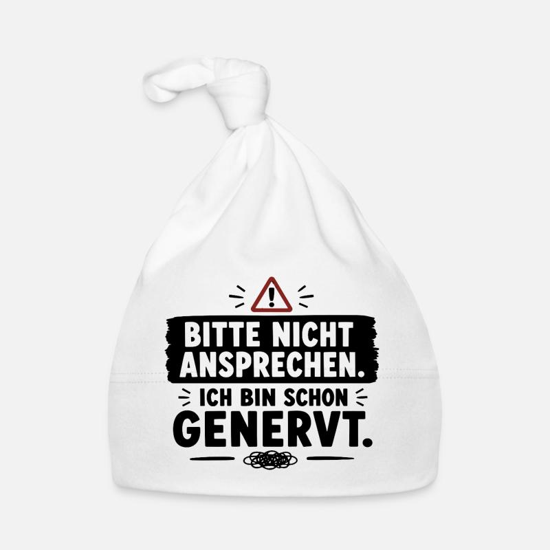  Bitte Nicht Ansprechen Ich Bin Schon Genervt Baby Bio-Mütze