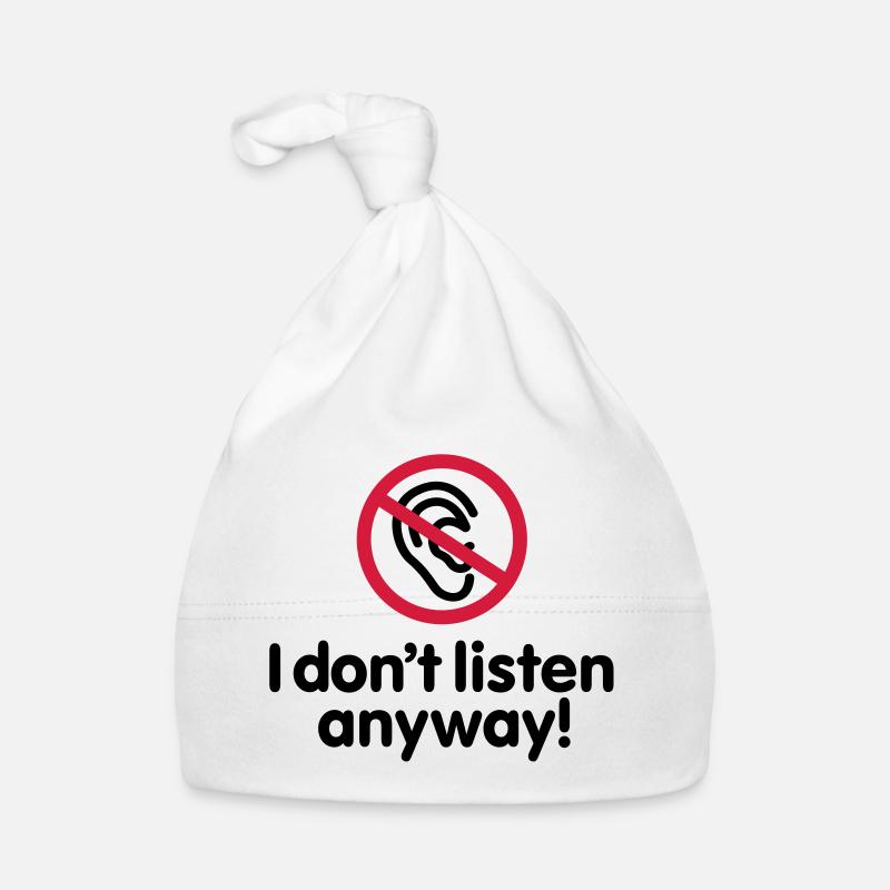 I do not listen anyway Organic Baby Cap