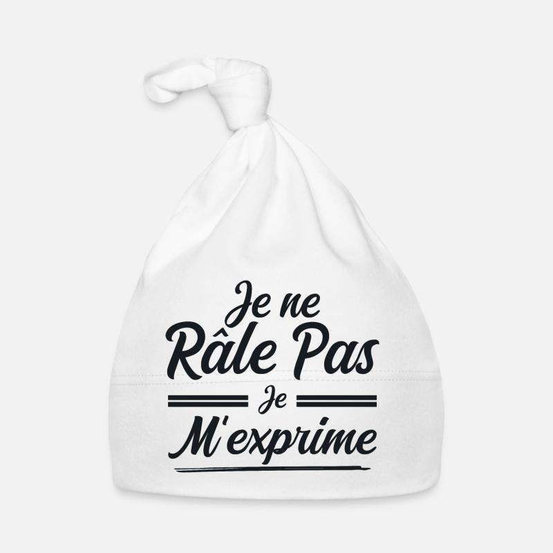 Je Ne Râle Pas, Je M'Exprime Bonnet bio Bébé