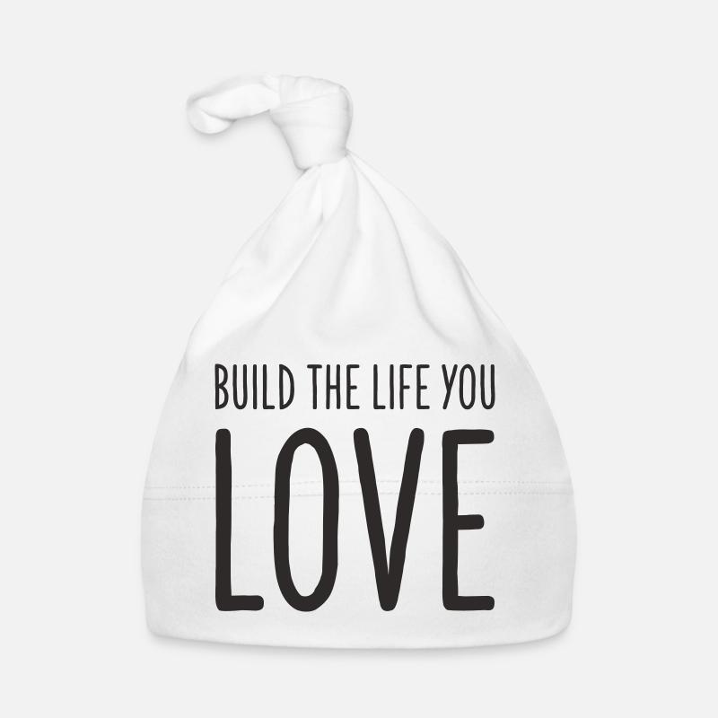 Construisez la vie que vous aimez – Conception de texte motivant Bonnet bio Bébé