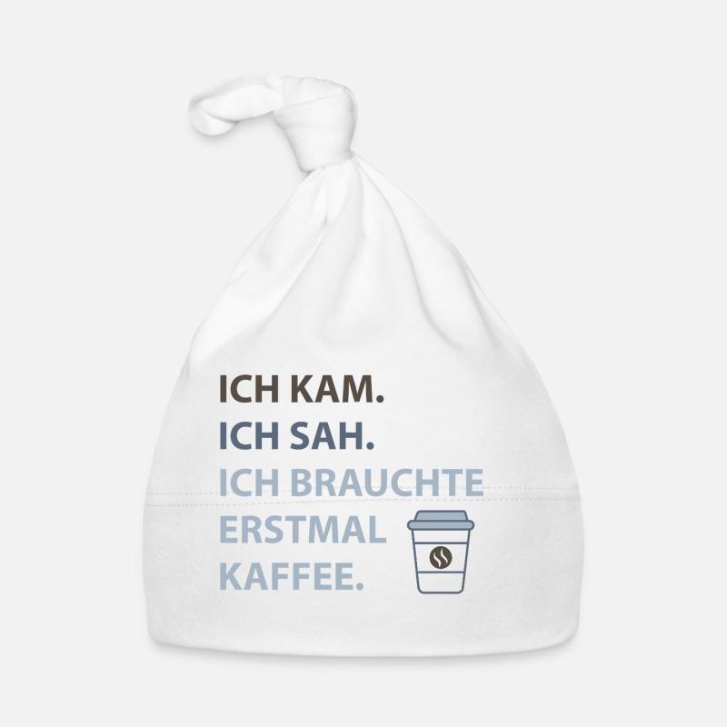 Ich kam. Ich sah. Ich brauchte erstmal Kaffee. Baby Bio-Mütze
