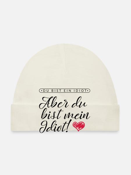 LIEBE / VALENTINSTAG: Mein Idiot - Baby Bio-Mütze - Weiß - Vorne