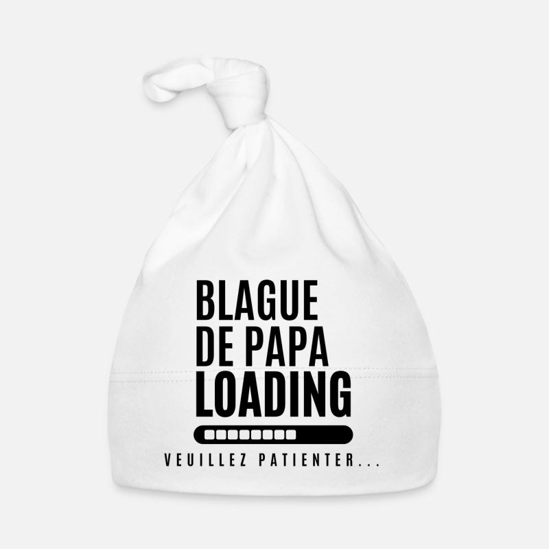 Blague de Papa Loading - Design Humoristique Bonnet bio Bébé