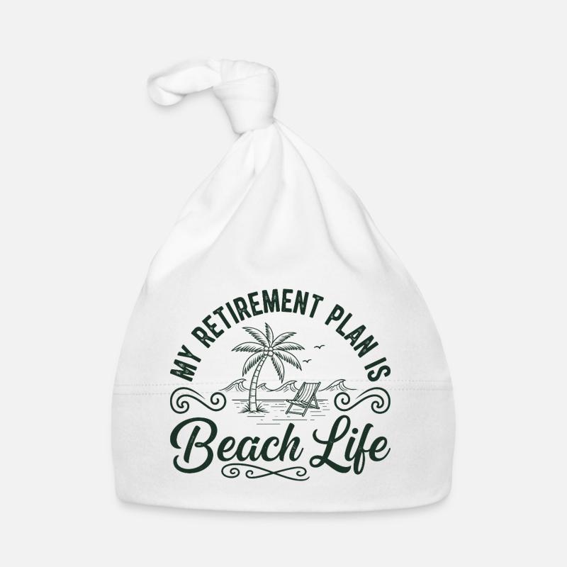 Beach Life Retirement Plan Tee Organic Baby Cap