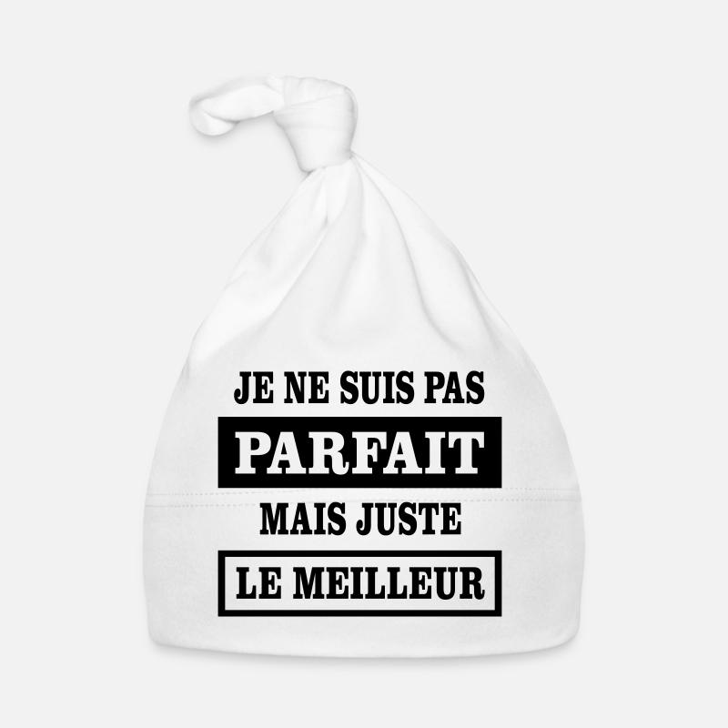 Ich bin nicht perfekt, sondern einfach der Beste Baby Bio-Mütze
