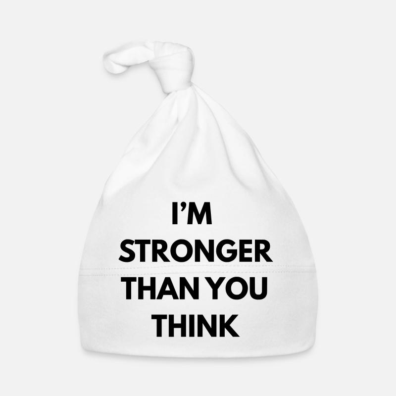 im stronger than you think Organic Baby Cap