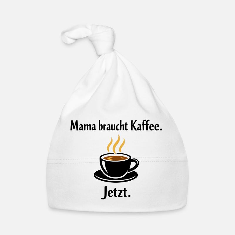 Mama braucht Kaffee – Lustiger Muttertag Spruch Baby Bio-Mütze