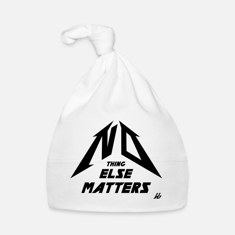 NO THING ELSE MATTERS Organic Baby Cap