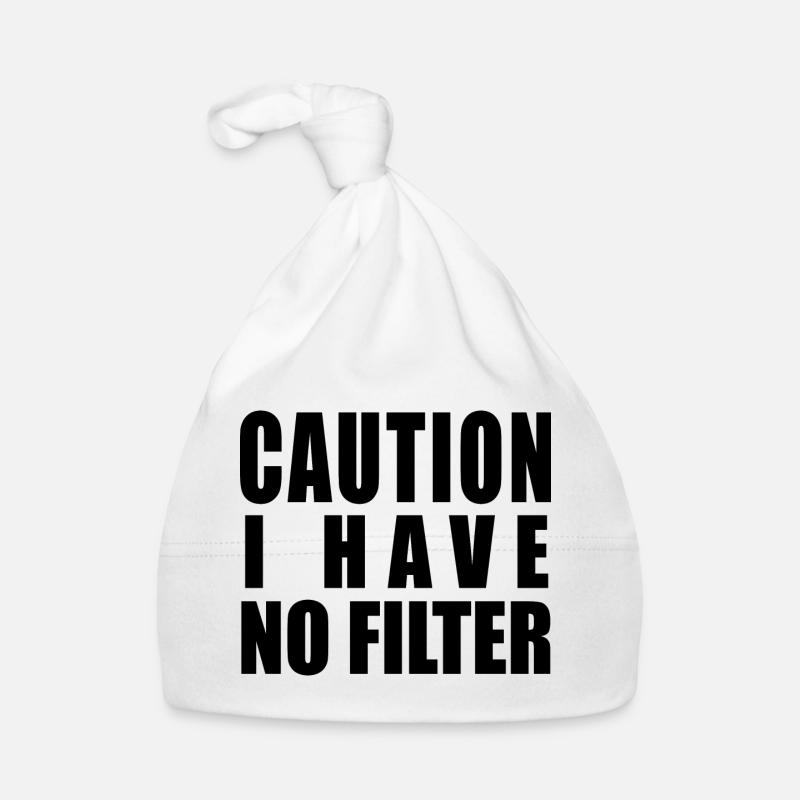 Caution I Have No Filter Bonnet bio Bébé