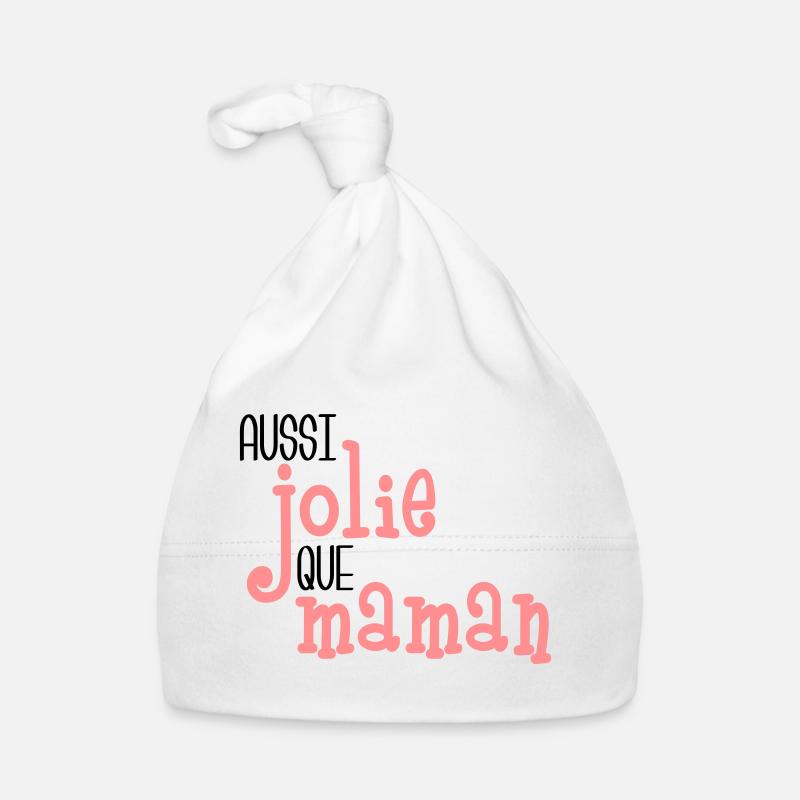 Aussi jolie que maman - Bonnet bio Bébé - blanc