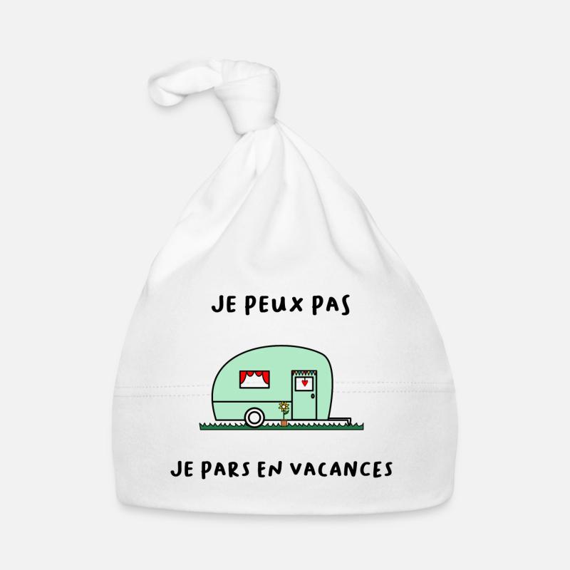 JE PEUX PAS. VACANCES. VIVE LES VACANCES. VACANCES - Bonnet bio Bébé - blanc