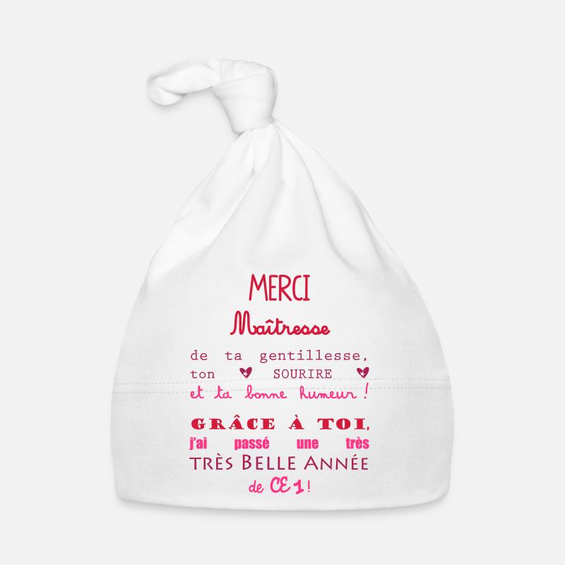 merci maîtresse cadeau de fin d'année ce 1 - Bonnet bio Bébé - blanc