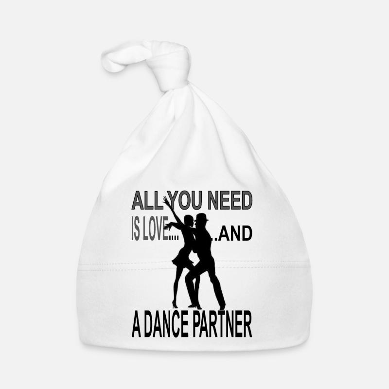 Dance partner everything you need gift dancer Organic Baby Cap