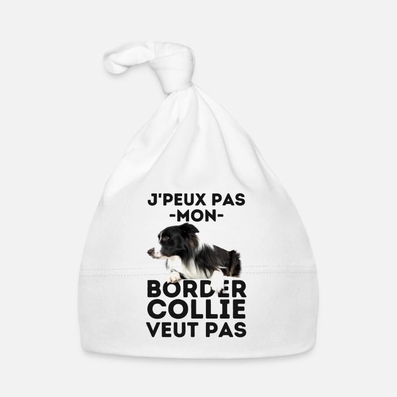Mon Border collie veut pas - Bonnet bio Bébé - blanc