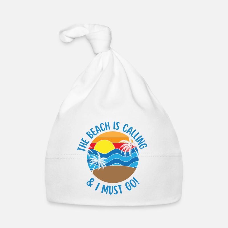THE BEACH IS CALLING AND I MUST GO Organic Baby Cap