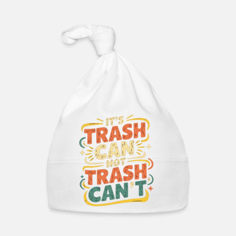 It's Trash Can Not Trash Can't 6 Baby Bio-Mütze