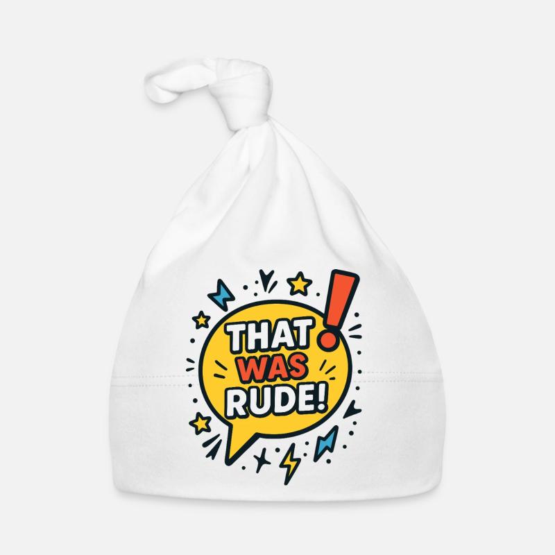 That was rude! Organic Baby Cap