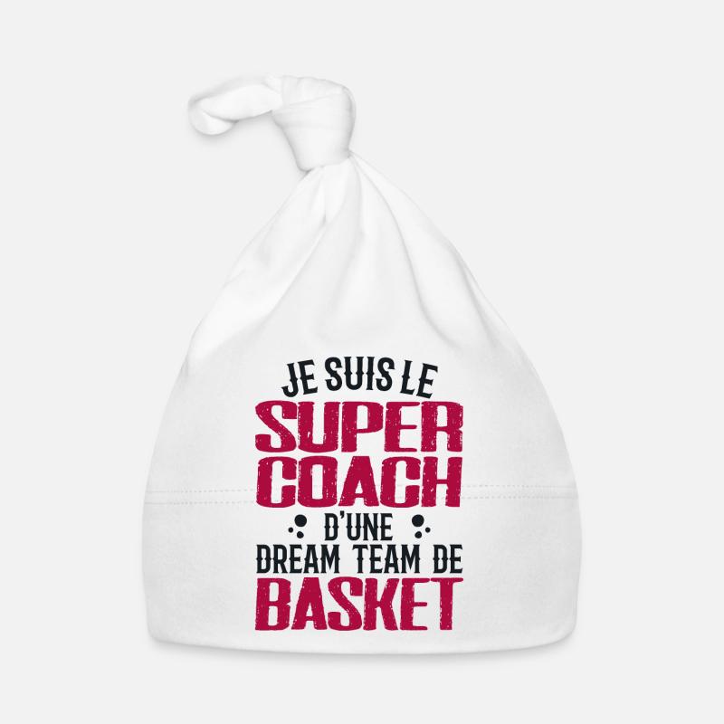 Je Suis Le Super Coach D'une Dream Team De Basket - Bonnet bio Bébé - blanc