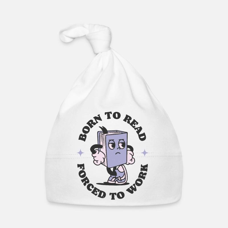 Né pour lire Forcé de travailler Bonnet bio Bébé