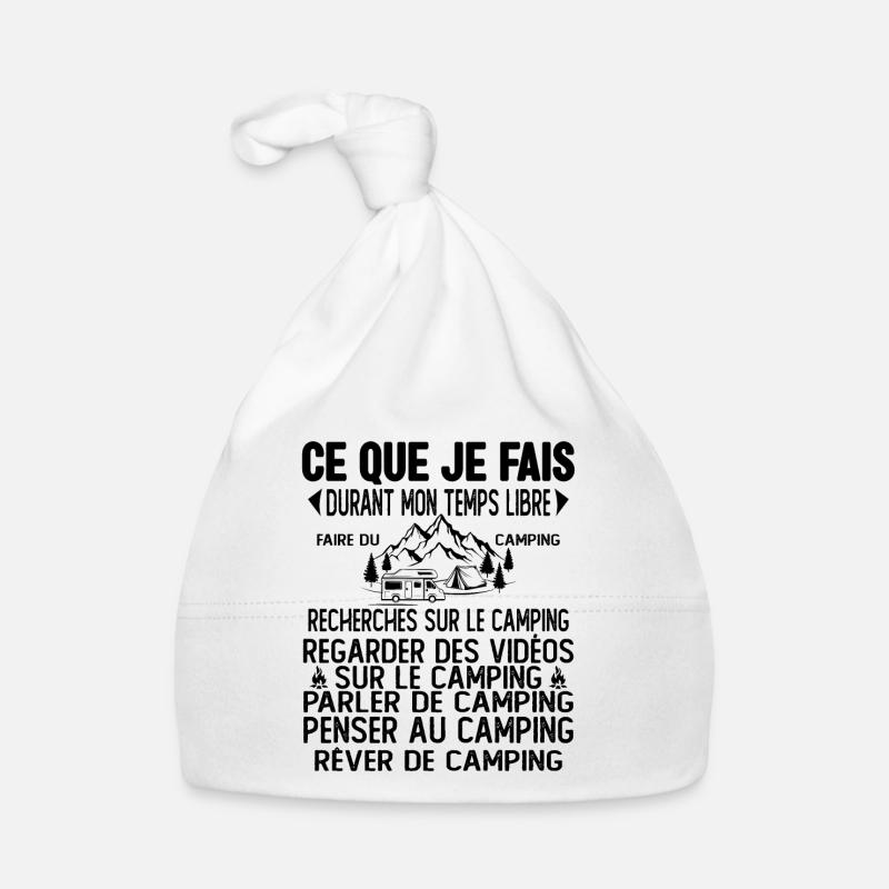 Ce Que Je Fais Pendant Mon Temps Libre Camping Bonnet bio Bébé
