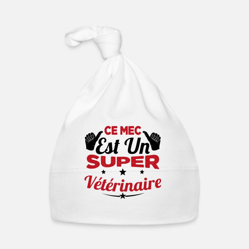 Humour Ce Mec Est Un Super Vétérinaire Bonnet bio Bébé