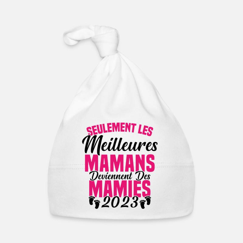 Les Meilleures Mamans Deviennent des Mamie 2023 Bonnet bio Bébé