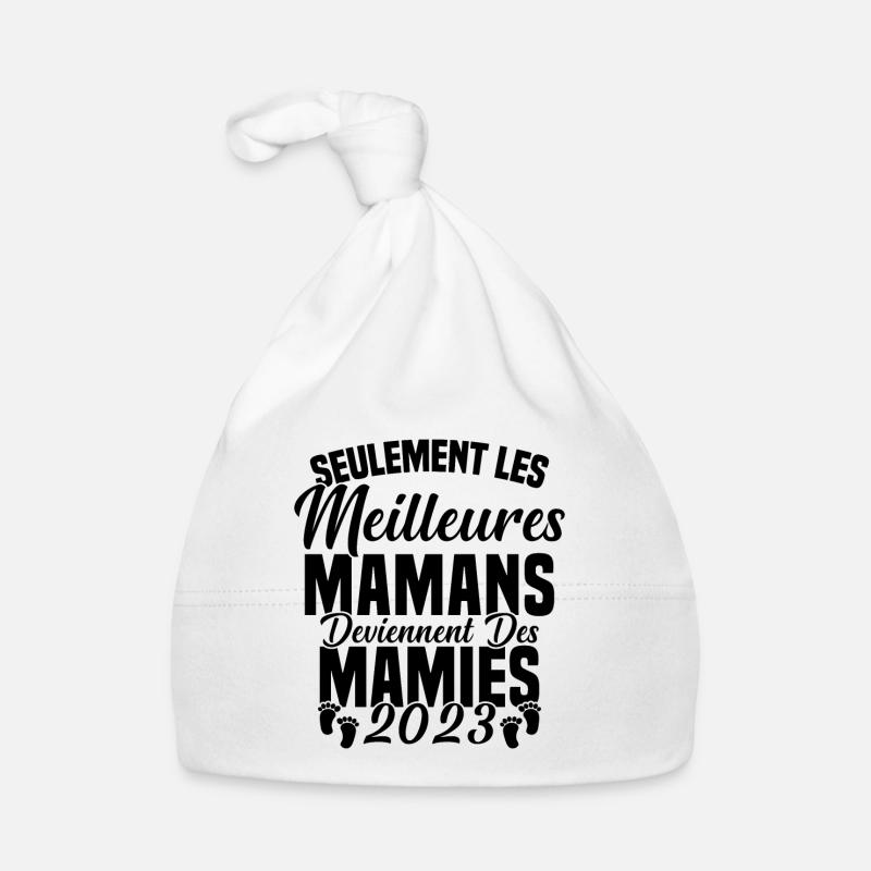 Les Meilleures Mamans Deviennent des Mamie 2023 Bonnet bio Bébé