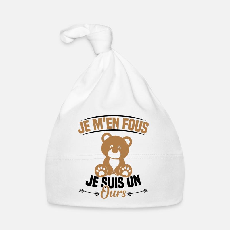 Je M'en Fous Je Suis Un Ours - Bonnet bio Bébé - blanc