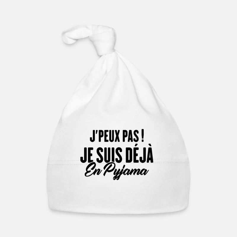 J'peux pas Je suis déjà en Pyjama Bonnet bio Bébé